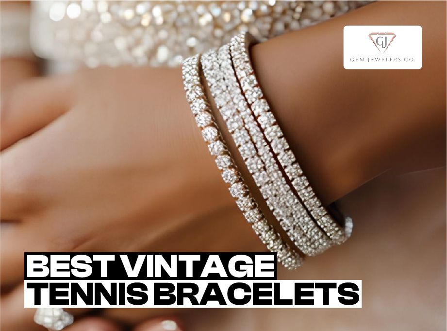 Best Vintage Tennis Bracelet Styles