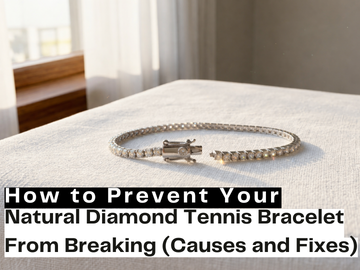 How to Prevent Your Diamond Tennis Bracelet From Breaking (Causes and Fixes)