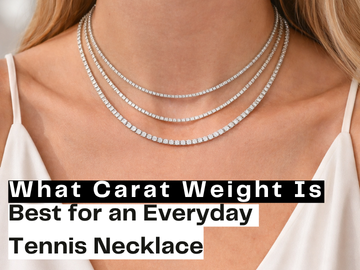 What Carat Weight Is Best for an Everyday Tennis Necklace