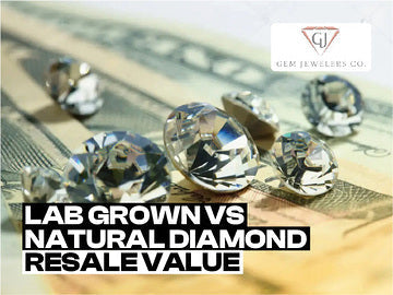 Lab-Grown vs. Natural Diamonds: Understanding Resale Value